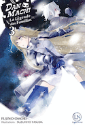 DAN MACHI: Légende des Familias (La), t. 03